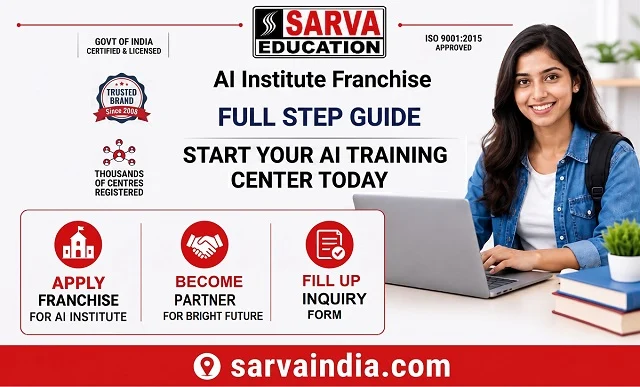 Best AI Institute Franchise in Rudrapur,Sarva Govt recognised and trusted since 2008. Start Artificial intelligence training Center- Guide.